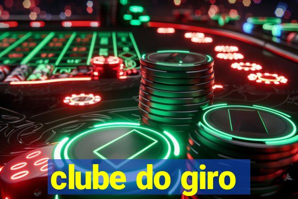 clube do giro