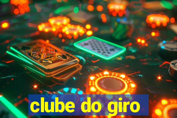 clube do giro