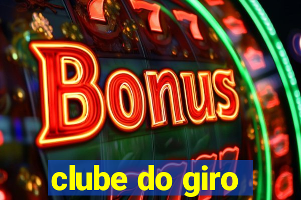 clube do giro