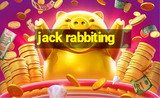 jack rabbiting