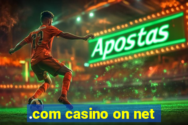 .com casino on net