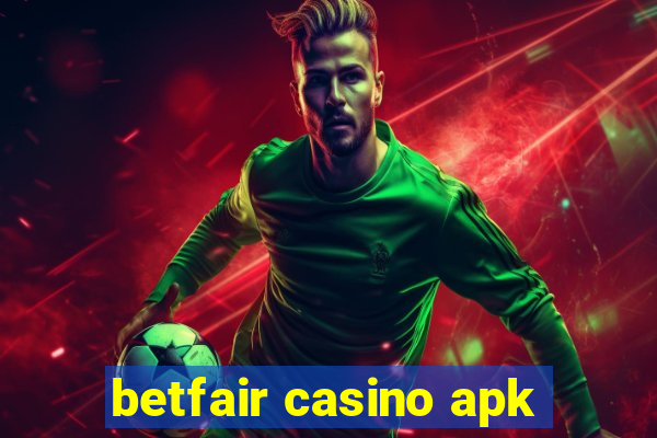 betfair casino apk