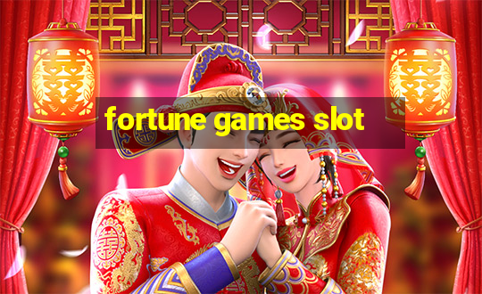 fortune games slot