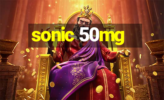 sonic 50mg