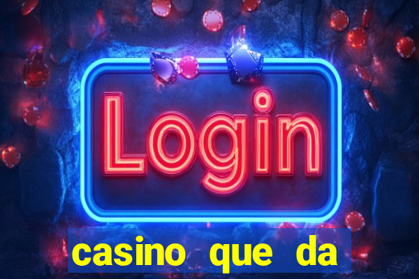 casino que da bonus no cadastro