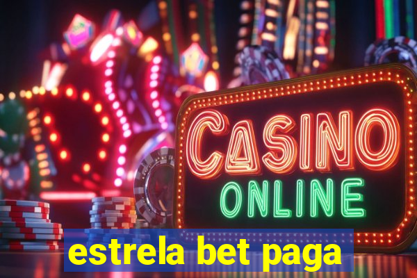 estrela bet paga