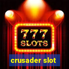 crusader slot