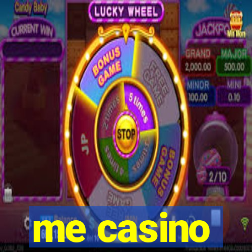 me casino