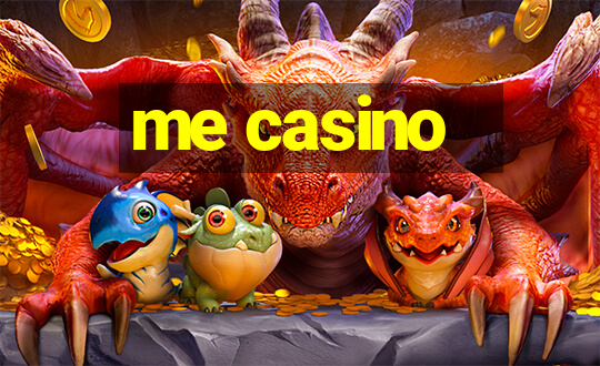 me casino