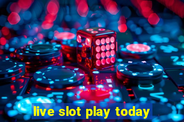 live slot play today