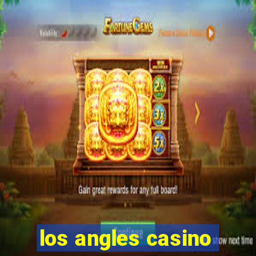 los angles casino