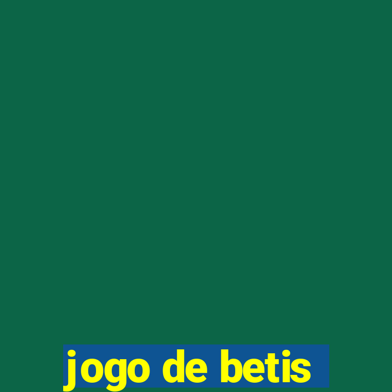 jogo de betis