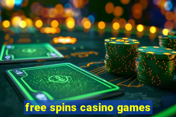 free spins casino games