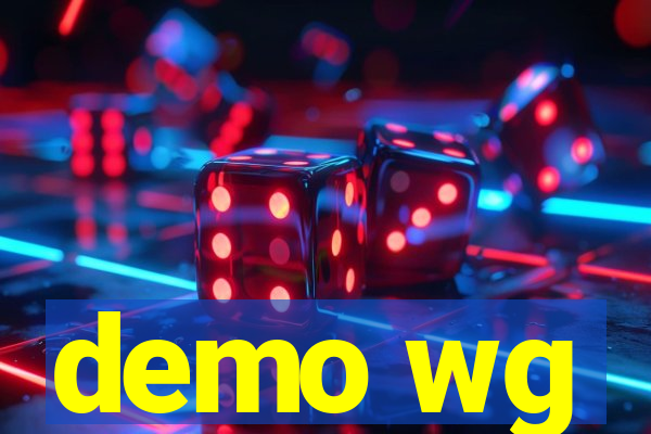 demo wg