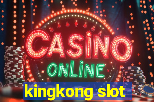 kingkong slot