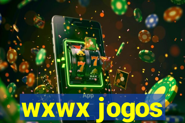 wxwx jogos