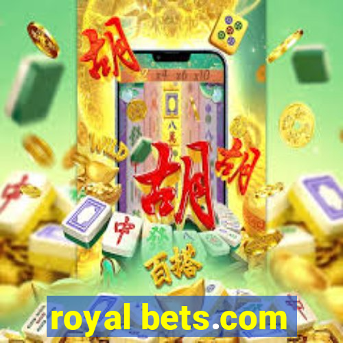 royal bets.com