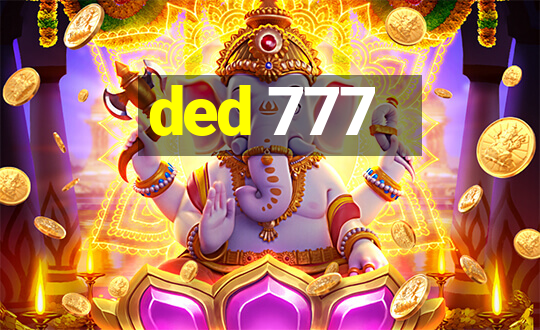 ded 777