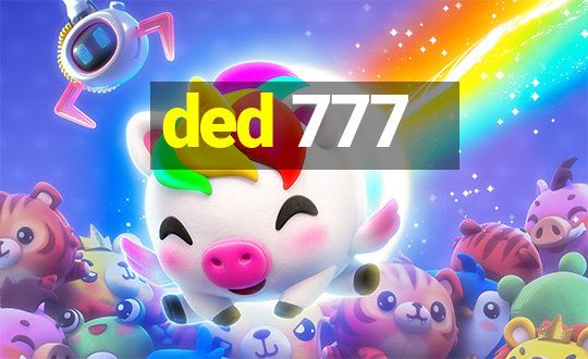 ded 777