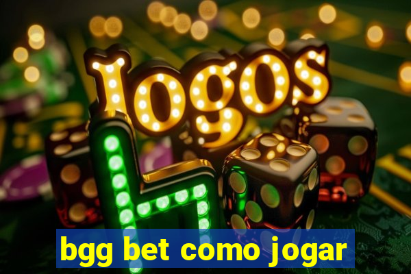 bgg bet como jogar