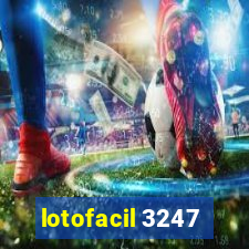 lotofacil 3247