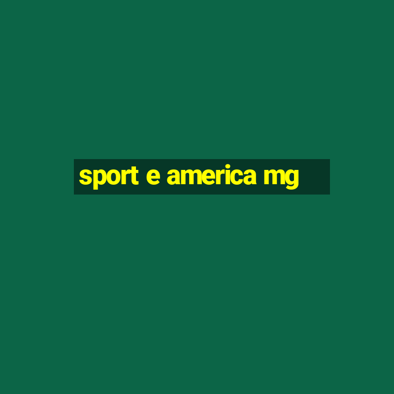 sport e america mg