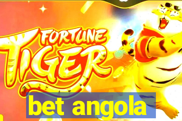 bet angola