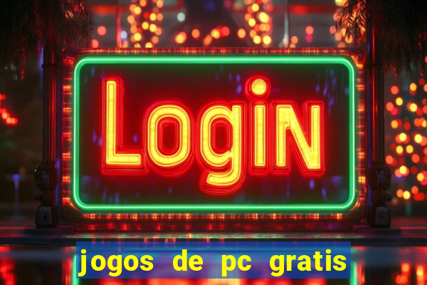 jogos de pc gratis para download