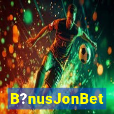 B?nusJonBet