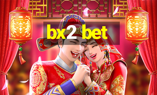 bx2 bet