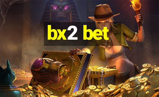 bx2 bet