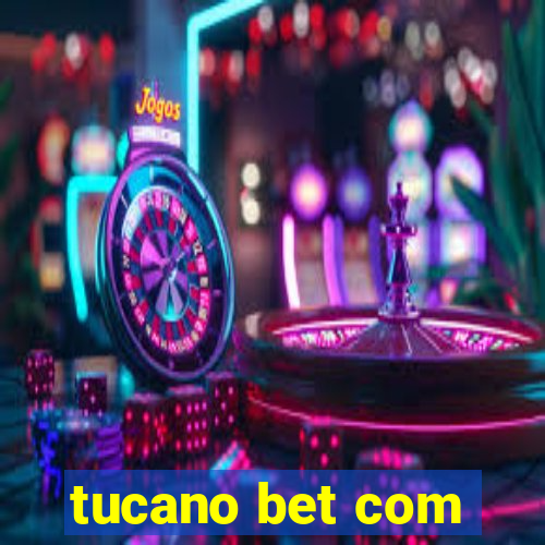 tucano bet com