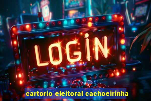 cartorio eleitoral cachoeirinha