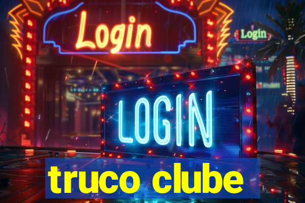 truco clube