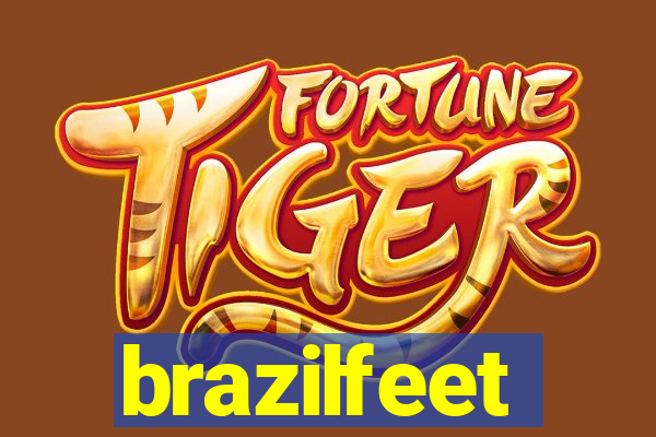 brazilfeet