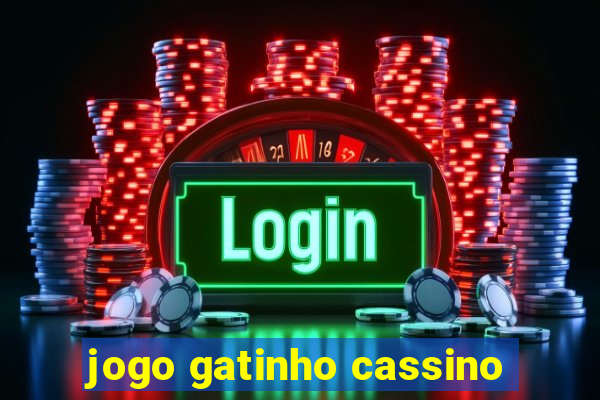 jogo gatinho cassino