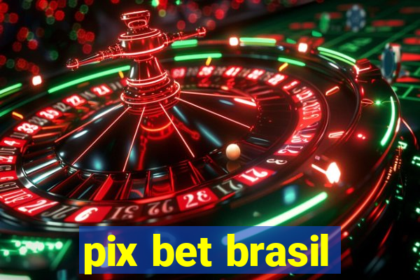 pix bet brasil