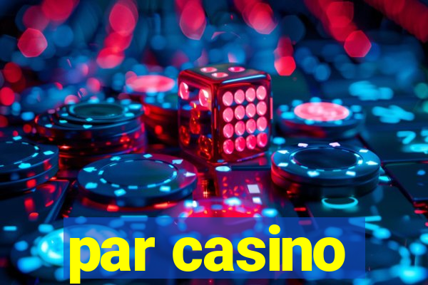 par casino