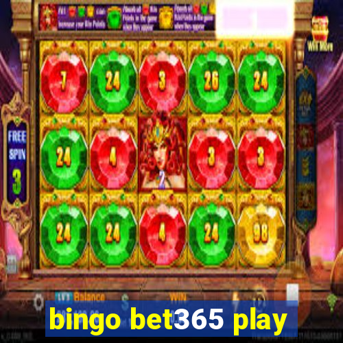 bingo bet365 play