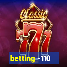 betting -110