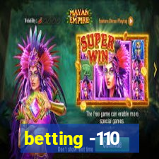 betting -110