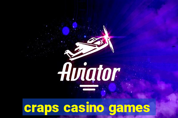 craps casino games