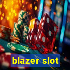 blazer slot