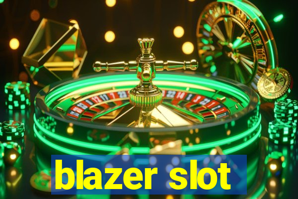 blazer slot