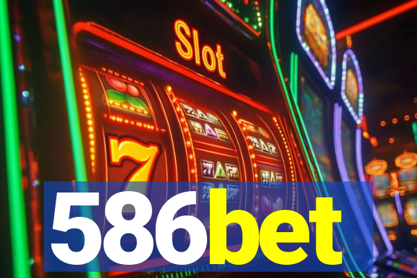 586bet