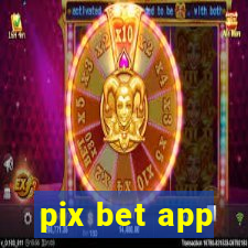 pix bet app