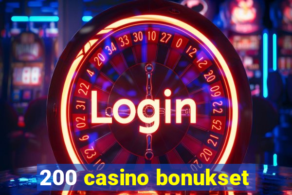 200 casino bonukset