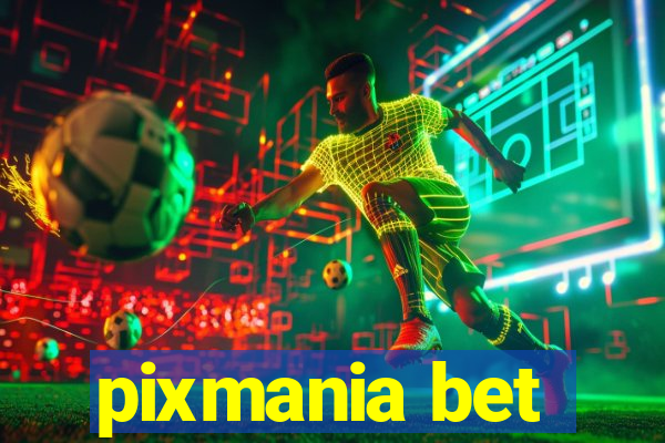 pixmania bet