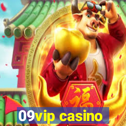 09vip casino