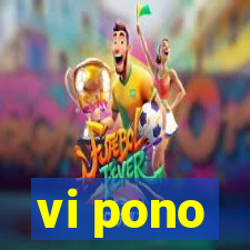 vi pono